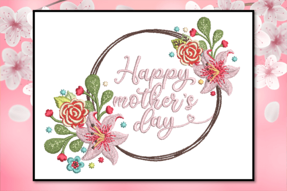 Happy Mother s Day-5x7 Embroidery Review